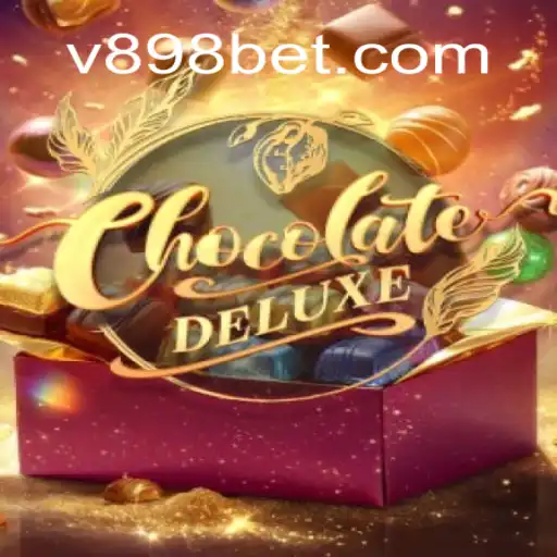 Explore the World of ChocolateDeluxe with 898bet